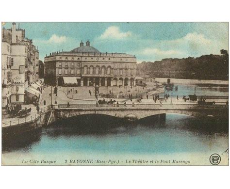 carte postale ancienne 64 BAYONNE Pont Marengo et Théâtre n2 Cartes