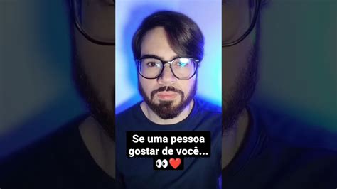 Se uma pessoa gostar de você YouTube