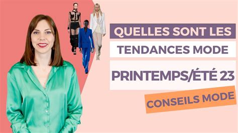 LES TENDANCES MODES PRINTEMPS ETE 2023 Quelles Sont Les Tendances