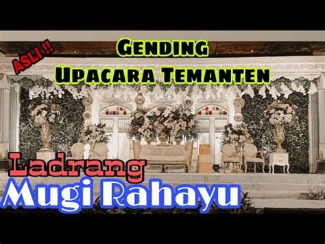 Ladrang Mugi Rahayu Gending Upacara Temanten Uyon Uyon Mat