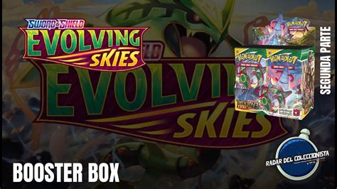 Apertura De Evolving Skies Segunda Parte De La Booster Box Apertura