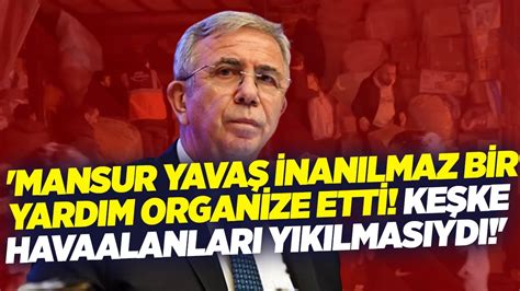 Mansur Yavaş İnanılmaz Bir Yardım Organize Etti Keşke Havaalanları