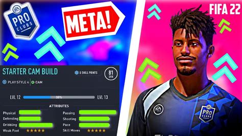 FIFA 22 PRO CLUBS BEST STARTER META CAM BUILD TO GET MAX SKILL