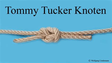 Tommy Tucker Knoten Tommy Tucker Bend YouTube