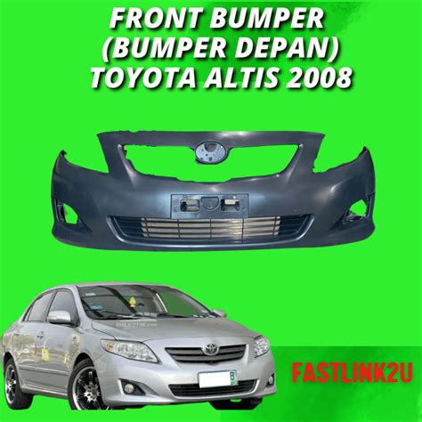 Fastlink Toyota Altis 2008 Front Bumper Depan Plastic PP Material