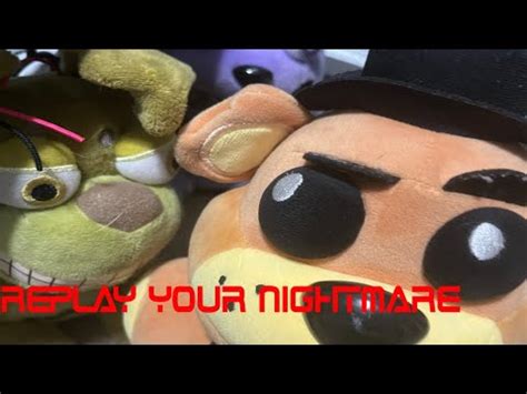 Replay Your Nightmare FNAF SONG PLUSHIES Original Song By