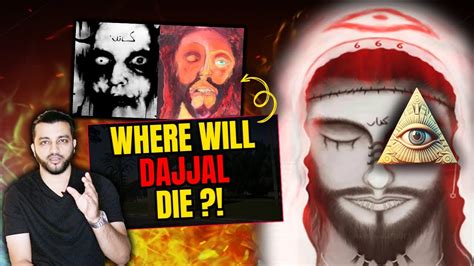 Dajjal S Sh Cking Facts Kaha Par Hogi Uski Maut Mohammed Youtube