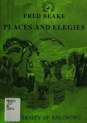 Places and elegies : poems and translations, 1992-7 : Beake, Fred : Free Download, Borrow, and ...