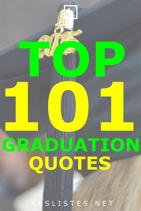 Top 101 Graduation Quotes To Inspire You Les Listes Artofit