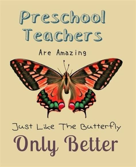 Preschool Teachers Are Amazing Just Like The Butterfly Only Better