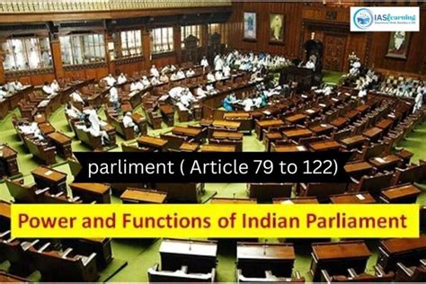 Parliament Of India Functions Lok Sabha Rajya Sabha And Its