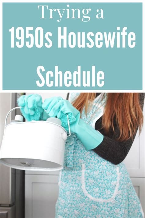 Trying A 1950s Housewife Schedule Essential Step 1950s Housewife