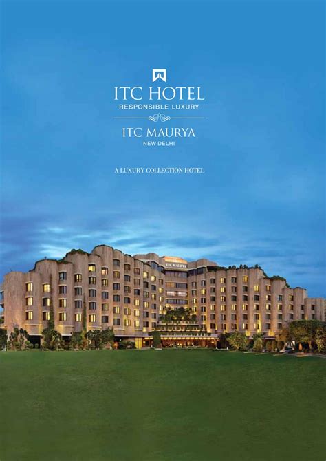 Visit ITC Maurya, Delhi For The Ultimate Luxury Experience by Raman ...