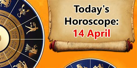 Today’s Horoscope 14 April- Unexpected Turns For These Four Signs!