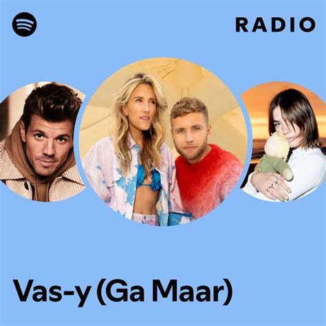 Vas Y Ga Maar Radio Playlist By Spotify Spotify