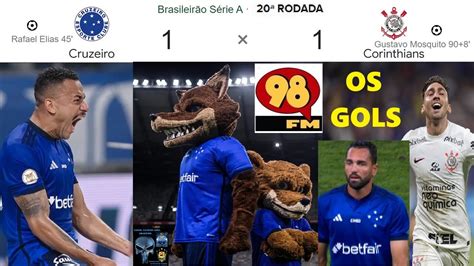 CRUZEIRO 1 X 1 CORINTHIANS Bom Humor Rede 98 FM OS GOLS Em