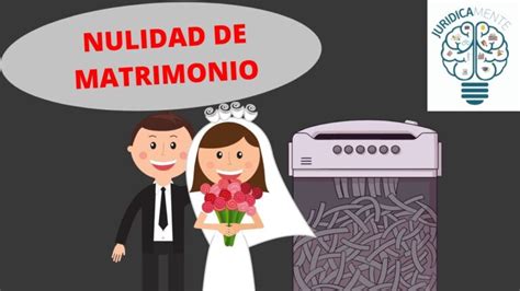 Qu Es La Nulidad Del Matrimonio Conceptos Clave Y Diferencias Con El