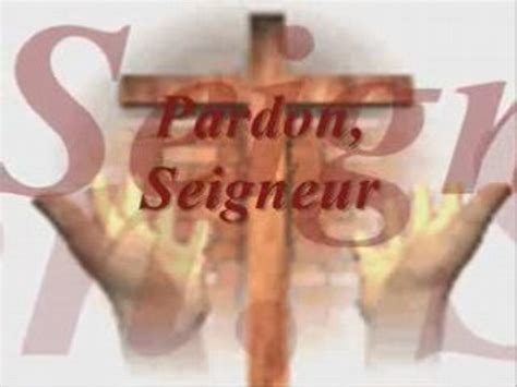 Magnifiques Paroles De Chant Pardon Seigneur Pardon S Freymond