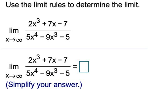 Solved Use The Limit Rules To Determine The Limit 2x3 7x 7