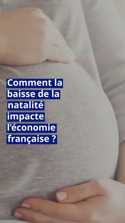 Comment La Baisse De La Natalit Impacte L Conomie Fran Aise Vid O