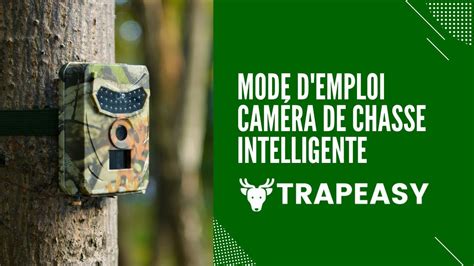 Mode d emploi Caméra de Chasse intelligente Trapeasy YouTube