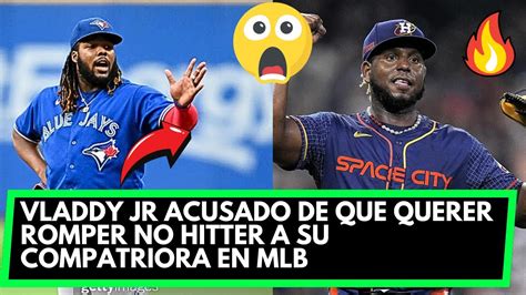 Polemica Guerrero Jr Acusado De Intentar Romper El No Hitter A