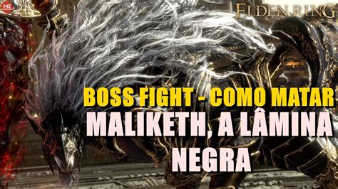 Elden Ring Boss Fight Como Matar Maliketh A L Mina Negra Youtube