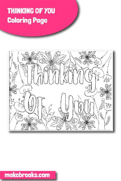 Thinking Of You Coloring Page Make Breaks Cute Coloring Pages