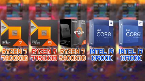 Ryzen 7800x3d Vs 7950x3d Vs 5800x3d Vs I9 13900k Vs I7 13700k With Rtx 4090 7 Games Fhd