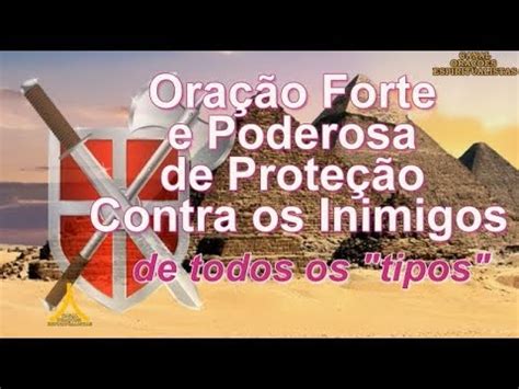 Ora O Forte E Poderosa De Prote O Contra Os Inimigos Youtube