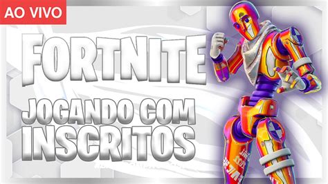 LIVE FORTNITE Jogando Inscritos Querojogar YouTube