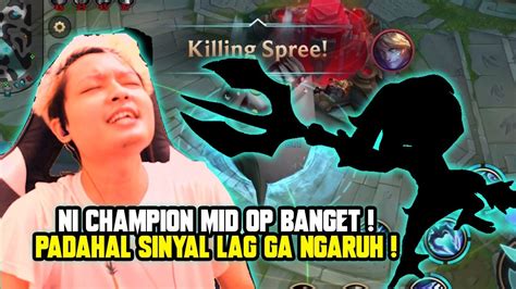 Pakai Champion Ini Walaupun Lag Tapi Tetep Op Kalo Gw Yang Main