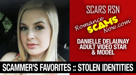 Danielle Delaunay Stolen Identity — Scars Rsn Romance Scams Now