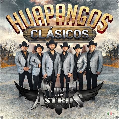 Huapangos Clásicos EP Album by Kikin y Los Astros Apple Music