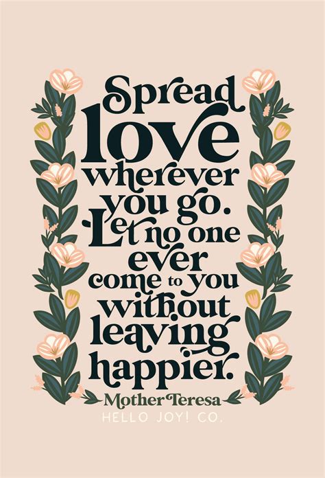 Encouraging Wednesdays Mother Teresa - Spread Love Wherever You Go