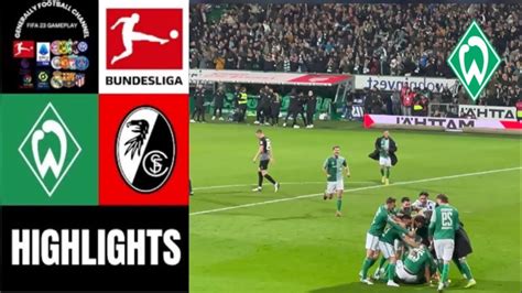 Sv Werder Bremen Vs Sc Freiburg Spieltag Bundesliga Highlights Youtube