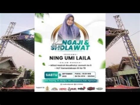 Live Pengajian Dan Sholawatan Bersama Ning Umi Laila Di Dsn Kajang