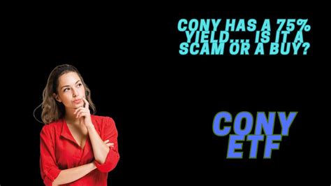 Is Yieldmax Etf Cony A Scam With Its Dividend Yield Cony Etf