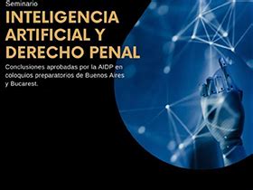 Seminario Inteligencia Artificial Y Derecho Penal DOE Actualidad