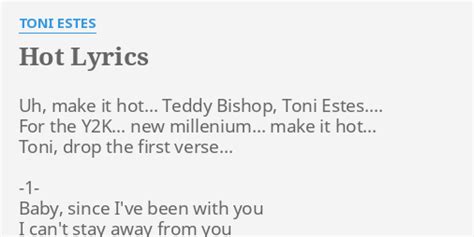 HOT LYRICS By TONI ESTES Uh Make It Hot