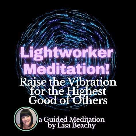 MEDITATION TO RAISE THE VIBE! Raise the Vibration for the Highest Good ...