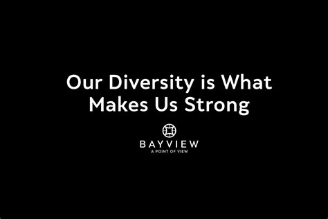 Diversity Is What Makes Us Strong Bayview Senior Living