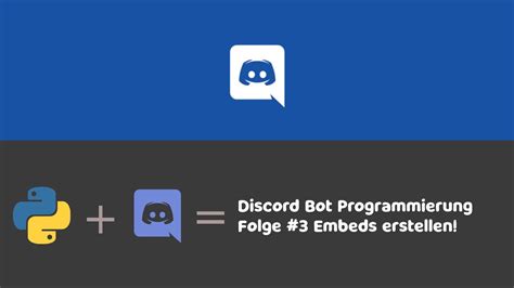 Embeds Erstellen Folge 3 Discord Programmierung Nixbinnebi