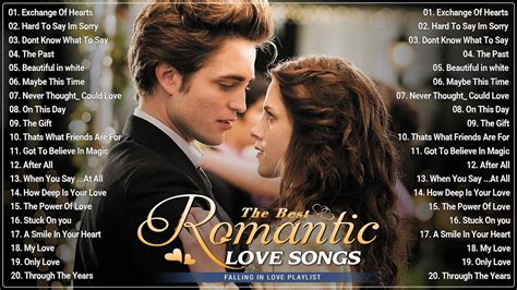 Best Romantic Love Songs Love Songs S S Playlist English