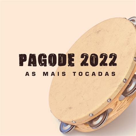 Pagode As Mais Tocadas By Various Artists On Apple Music