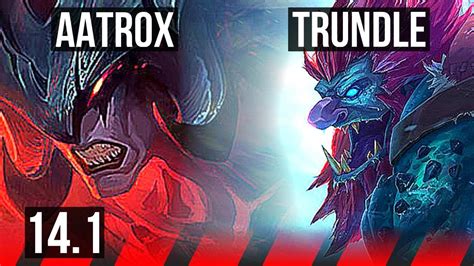 Aatrox Vs Trundle Top Br Master Youtube