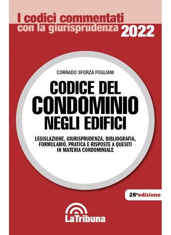 Codice Del Condominio Negli Edifici Legislazione Giurisprudenza