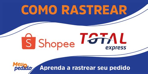 Rastreio Shopee Total Express Rastrear Prazos E Telefone