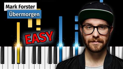 Mark Forster Übermorgen EASY Piano Tutorial Klavier Tutorial