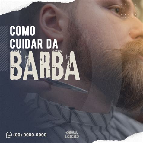 Como Cuidar Bem Da Sua Barba Social Artes